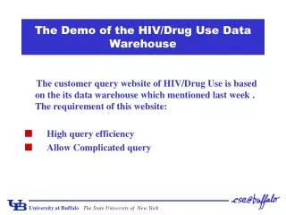 The Demo of the HIV/Drug Use Data Warehouse