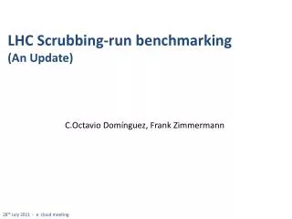 LHC Scrubbing-run benchmarking (An Update)