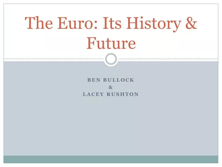 the euro its history future