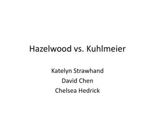 Hazelwood vs. Kuhlmeier