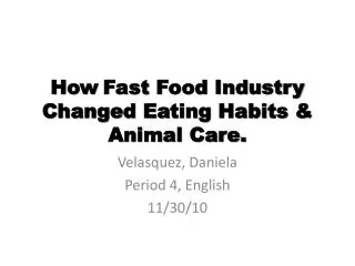 How Fast Food Industry Changed Eating Habits &amp; Animal Care.