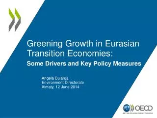 Greening Growth in Eurasian Transition Economies: Some Drivers and Key Policy Measures