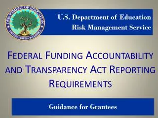 Federal Funding Accountability and Transparency Act Reporting Requirements