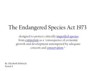 The Endangered Species Act 1973