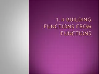 1.4 building functions from functions