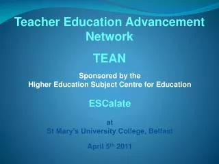 Sponsored by the Higher Education Subject Centre for Education ESCalate at