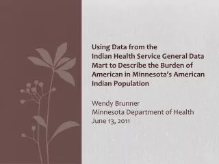 Wendy Brunner Minnesota Department of Health June 13, 2011