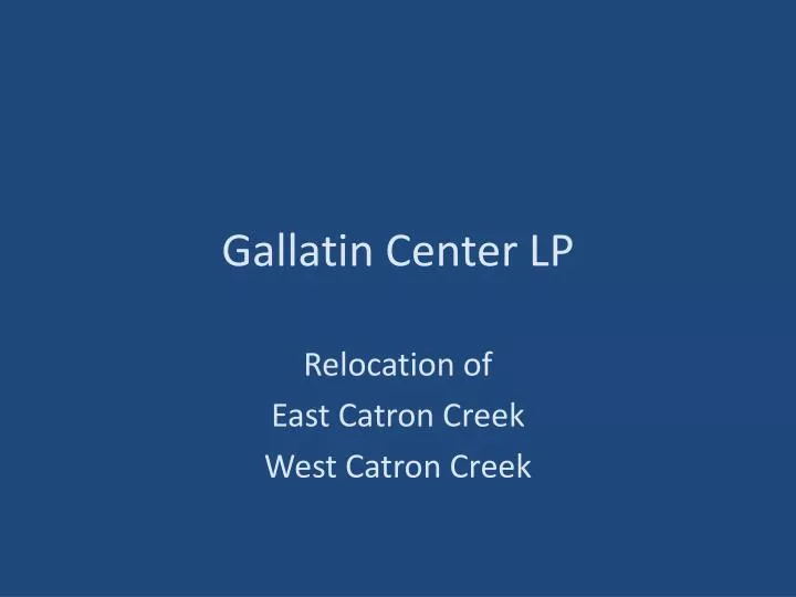 gallatin center lp