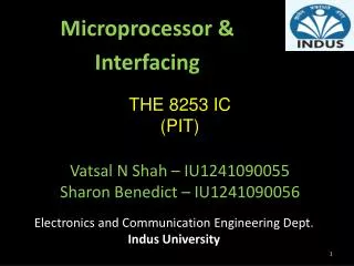 THE 8253 IC (PIT) Vatsal N Shah – IU1241090055 Sharon Benedict – IU1241090056