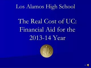 The Real Cost of UC: Financial Aid for the 2013-14 Year