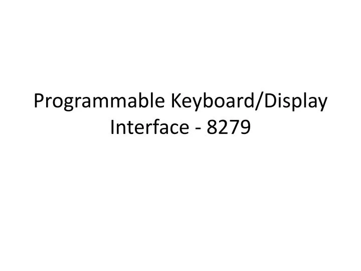programmable keyboard display interface 8279