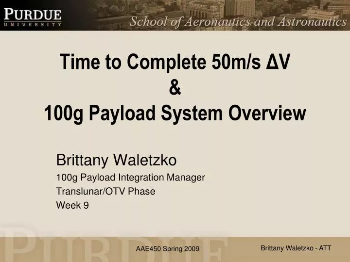 time to complete 50m s v 100g payload system overview