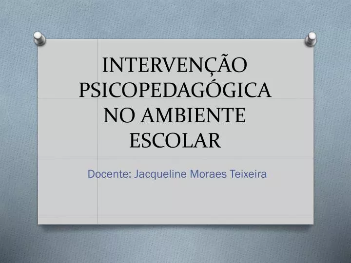 interven o psicopedag gica no ambiente escolar