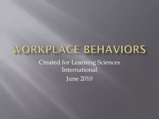 Workplace Behaviors
