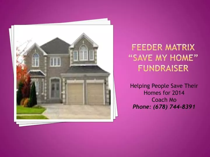 feeder matrix save my home fundraiser