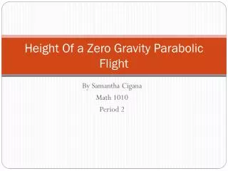 Height Of a Zero Gravity Parabolic Flight