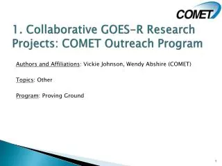 1. Collaborative GOES-R Research Projects : COMET Outreach Program