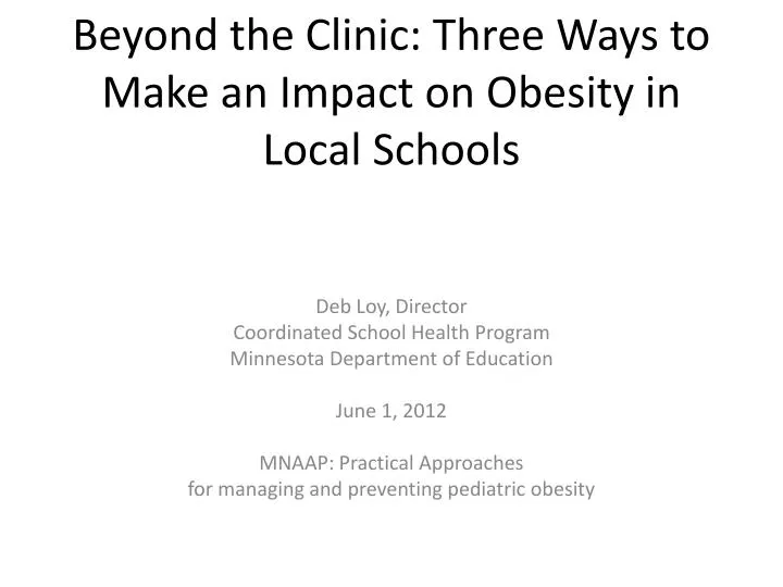 beyond the clinic three ways to make an impact on obesity in local schools