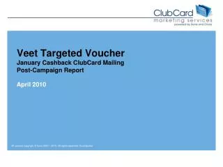 Veet Targeted Voucher January Cashback ClubCard Mailing Post-Campaign Report