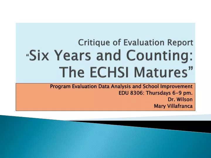 critique of evaluation report six years and counting the echsi matures