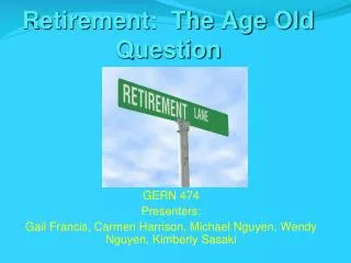 Retirement: The Age Old Question