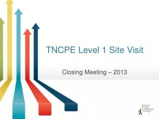 TNCPE Level 1 Site Visit