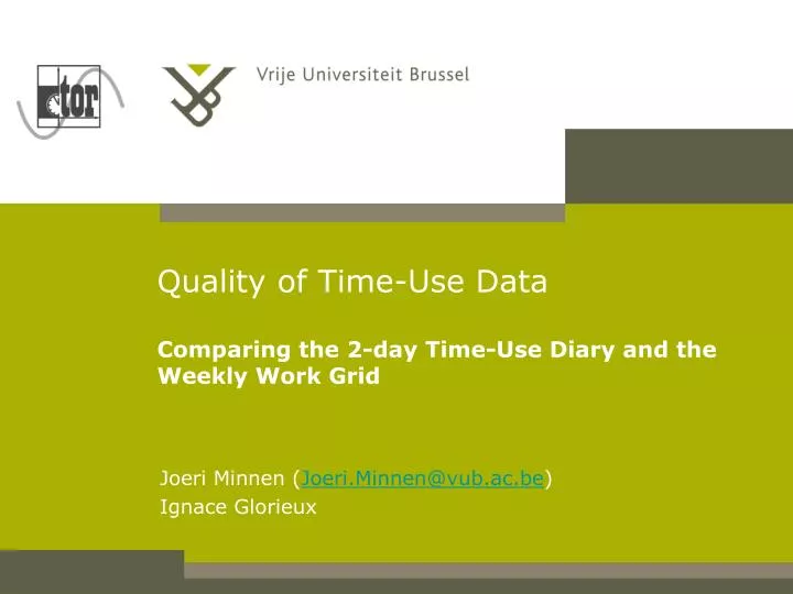 quality of time use data comparing the 2 day time use diary and the weekly work grid