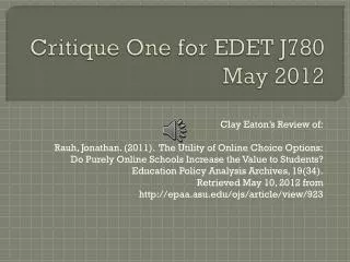 Critique One for EDET J780 May 2012