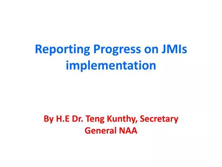 reporting progress on jmis implementation