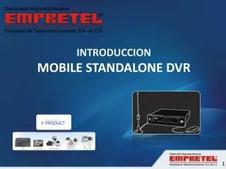 INTRODUCCION MOBILE STANDALONE DVR