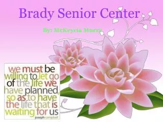 Brady Senior Center