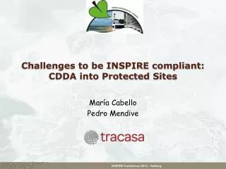 Challenges to be INSPIRE compliant: CDDA into Protected Sites