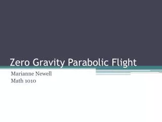 Zero Gravity Parabolic Flight