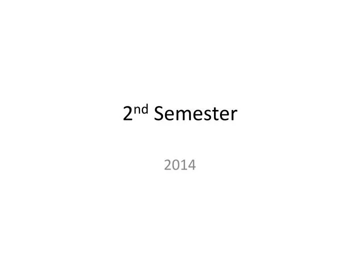 2 nd semester