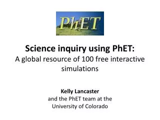 Science inquiry using PhET: A global resource of 100 free interactive simulations