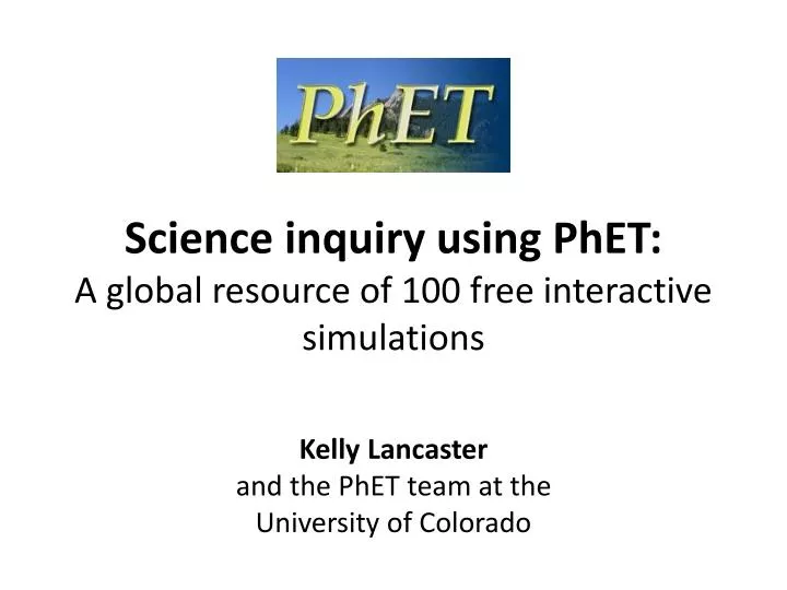 science inquiry using phet a global resource of 100 free interactive simulations