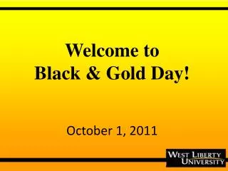 Welcome to Black &amp; Gold Day!