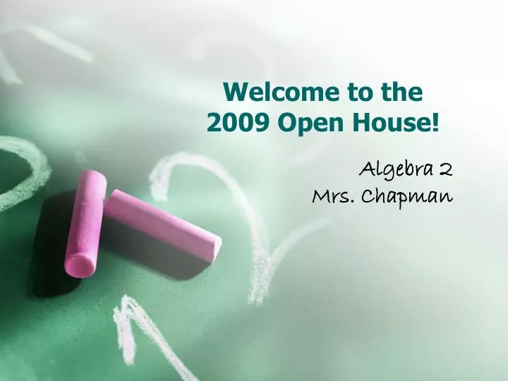 welcome to the 2009 open house