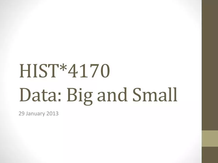 hist 4170 data big and small