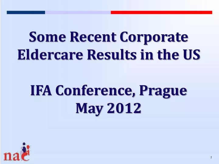 some recent corporate eldercare results in the us ifa conference prague may 2012