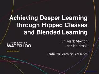 Achieving Deeper Learning through Flipped Classes and Blended Learning