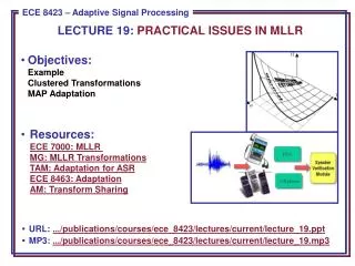 Objectives: Example Clustered Transformations MAP Adaptation