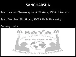 SANGHARSHA Team Leader : Dhananjay Karvir Thakare , SGBA University