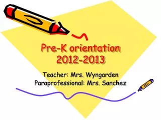 Pre-K orientation 2012-2013