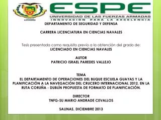 DEPARTAMENTO DE SEGURIDAD Y DEFENSA CARRERA LICENCIATURA EN CIENCIAS NAVALES