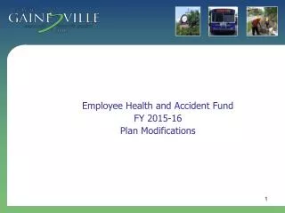 Employee Health and Accident Fund FY 2015-16 Plan Modifications