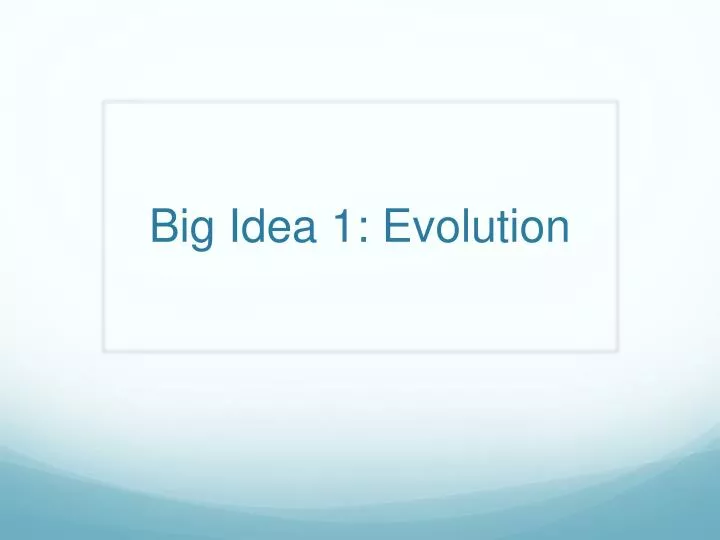 big idea 1 evolution