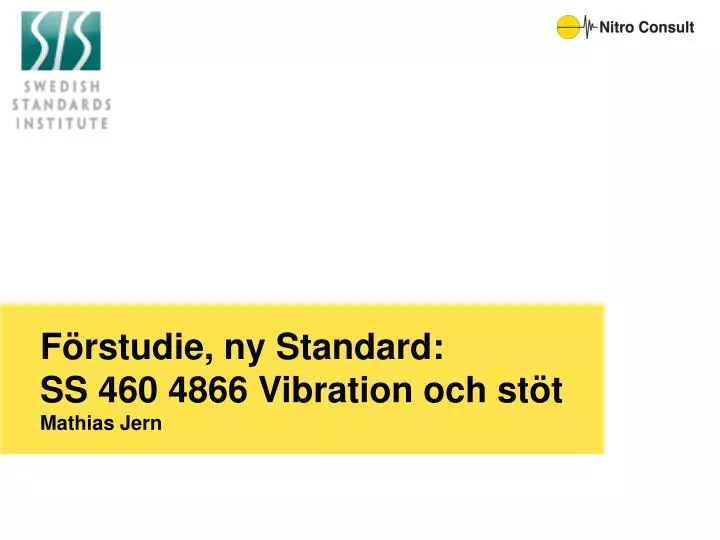 f rstudie ny standard ss 460 4866 vibration och st t mathias jern