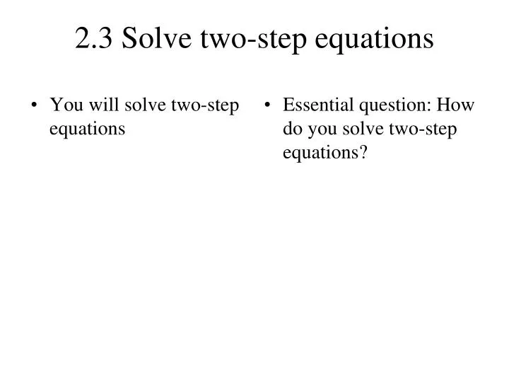 2 3 solve two step equations