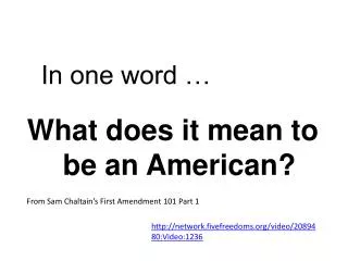 What does it mean to be an American?